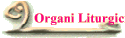 Organi Liturgici